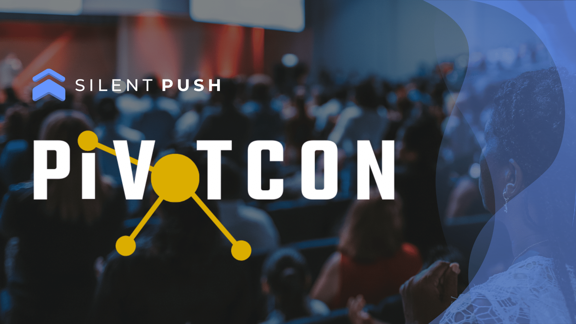 PIVOTcon x Silent Push